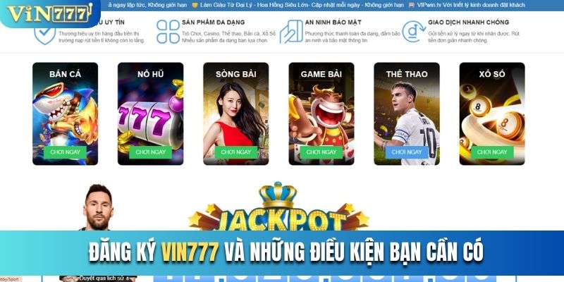 Đăng ký Vin777 và những điều kiện bạn cần có